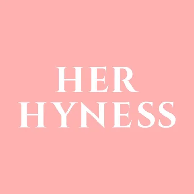 Her Hyness
