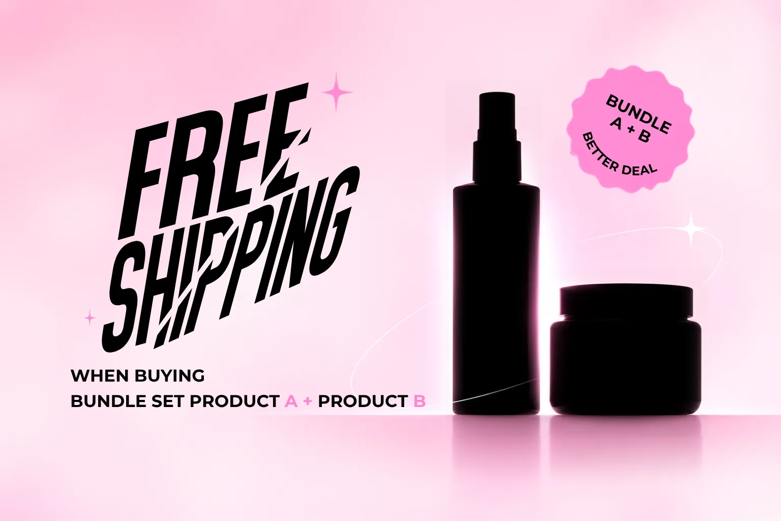 When buying a bundle set — Product A + Product B — get free shipping
